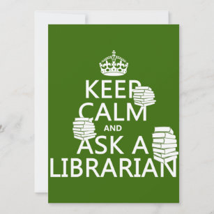 Keep Calm and Ask A Librarian (any colour) Invitation