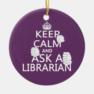 Keep Calm and Ask A Librarian Ceramic Tree Decoration