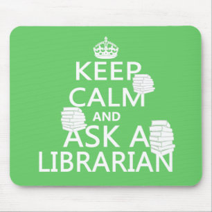 Keep Calm and Ask A Librarian Mouse Pad