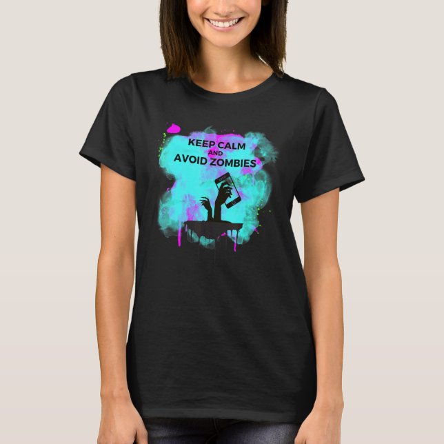 Keep Calm And Avoid Zombies Tech Zombie Apocalypse T-Shirt (Front)