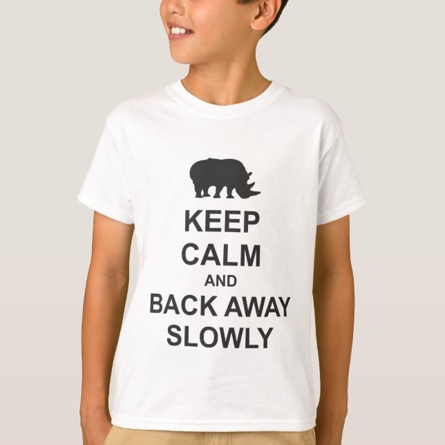 Keep Calm and Back Away Slowly T-Shirt (Front)