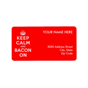 Keep Calm and Bacon On Label