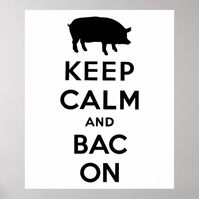 Keep calm and bacon poster (Front)
