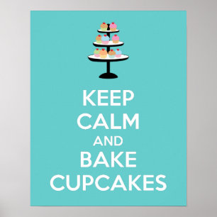 Keep Calm and Bake Cupcakes Poster Print
