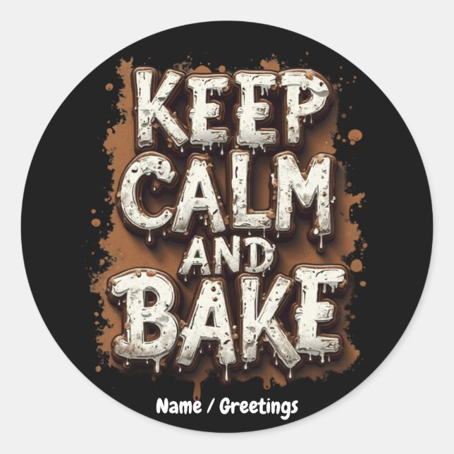 Keep Calm and Bake Fun Recipes for Every Baker Classic Round Sticker (Front)