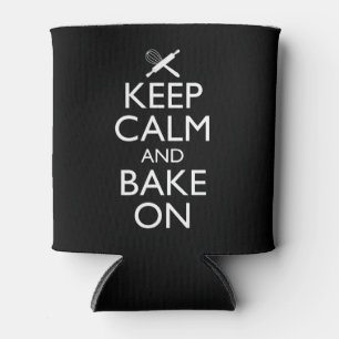 Keep Calm And Bake On Can Cooler