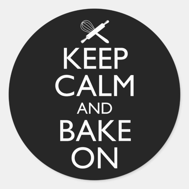Keep Calm And Bake On Classic Round Sticker (Front)