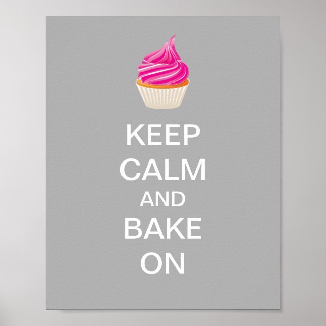 Keep Calm and Bake On Poster (Front)