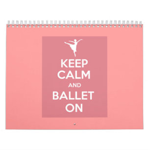 Keep calm and ballet on calendar