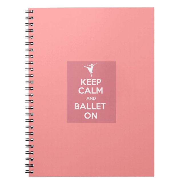 Keep calm and ballet on notebook (Front)