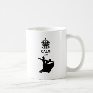 Keep Calm and Ballroom Dance Coffee Mug