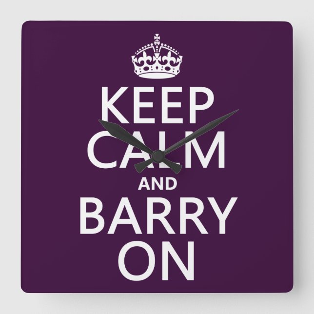 Keep Calm and Barry On (any colour) Square Wall Clock (Front)