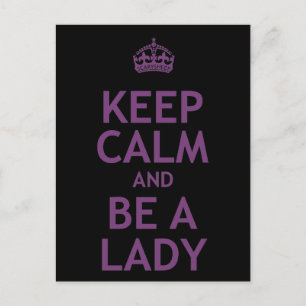 Keep Calm and Be a Lady Postcard