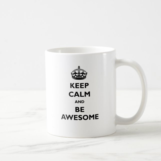 Keep Calm And Be Awesome Coffee Mug (Right)