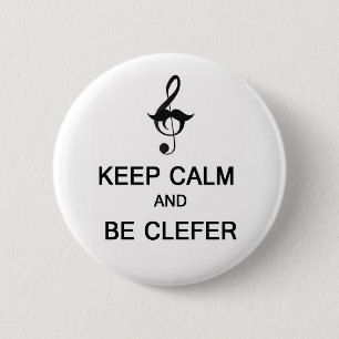 Keep calm and be clefer 6 cm round badge