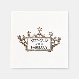 "Keep Calm and Be Fabulous!" TIARA DESIGN Napkin