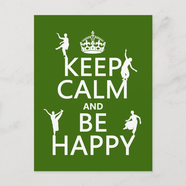 Keep Calm and Be Happy (dance) (customisable) Postcard (Front)