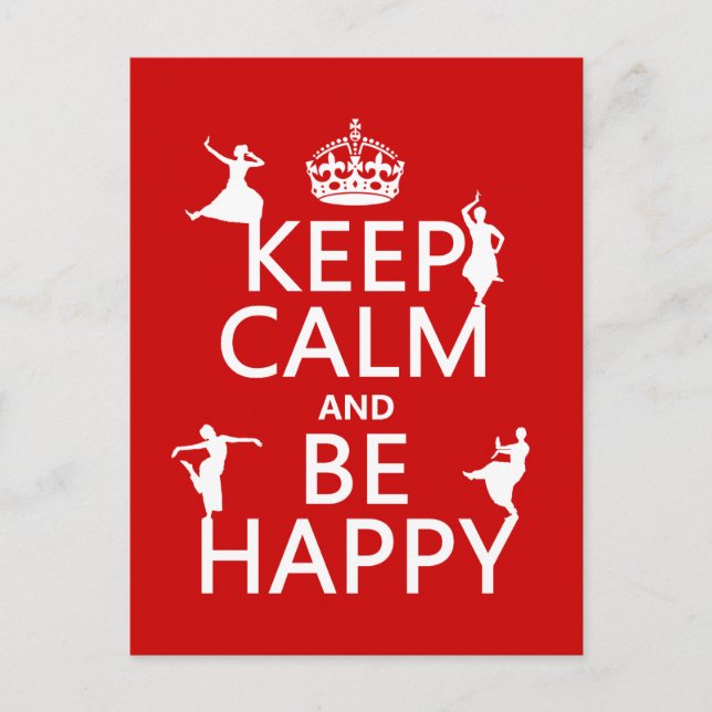 Keep Calm and Be Happy (dance) (customisable) Postcard (Front)