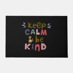 Keep Calm And Be Kind Doormat