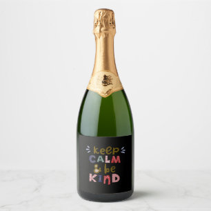 Keep Calm And Be Kind Sparkling Wine Label