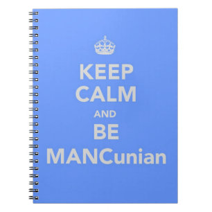 Keep Calm and Be MANCunian Notebook