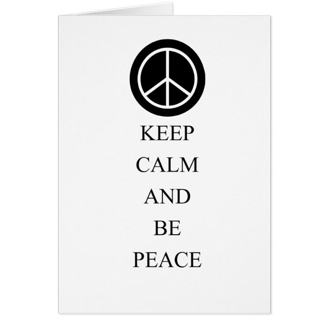 Keep Calm and Be Peace (Front)