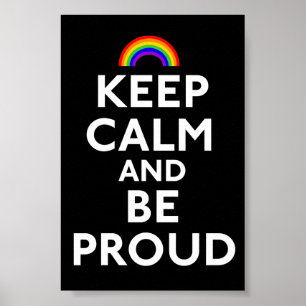 Keep Calm and Be Proud Poster