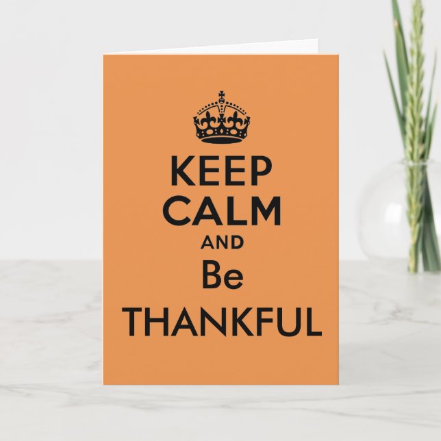 Keep Calm and Be Thankful Thank You Card (Front)