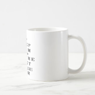 Keep calm and be the best Belgian Malinois mum Coffee Mug