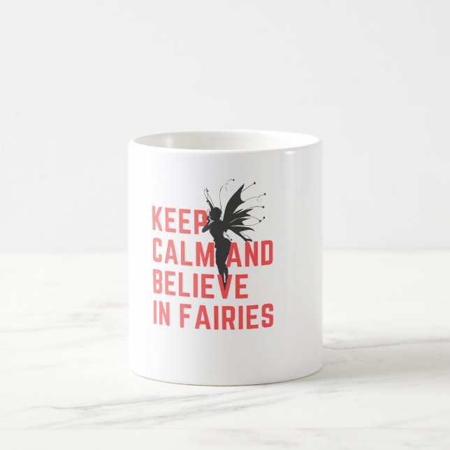 Keep Calm and Believe in Fairies Mug (Center)