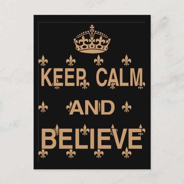Keep Calm and Believe Postcard (Front)