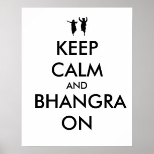 Keep Calm and Bhangra On Dancing Customisable Poster