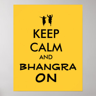 Keep Calm and Bhangra On Dancing Customisable Poster
