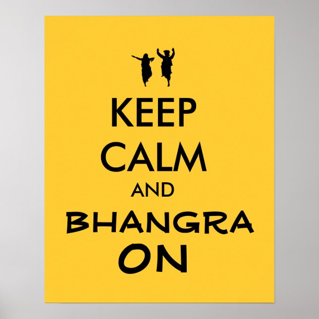 Keep Calm and Bhangra On Dancing Customisable Poster (Front)