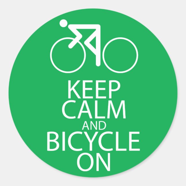 Keep Calm and Bicycle On Print Bike Art Gift Green Classic Round Sticker (Front)