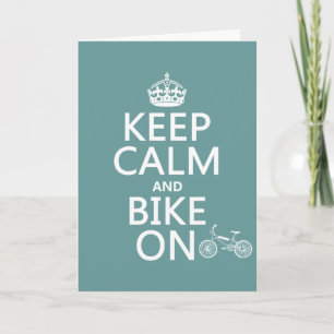 Keep Calm and Bike On (any colour) Card