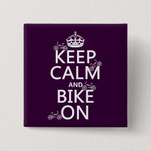 Keep Calm and Bike On (customisable colour) 15 Cm Square Badge