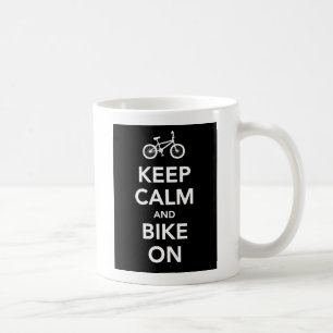 Keep Calm and Bike On mug. Coffee Mug