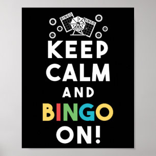 Keep Calm And Bingo On! Funny Lucky Gambling Poster