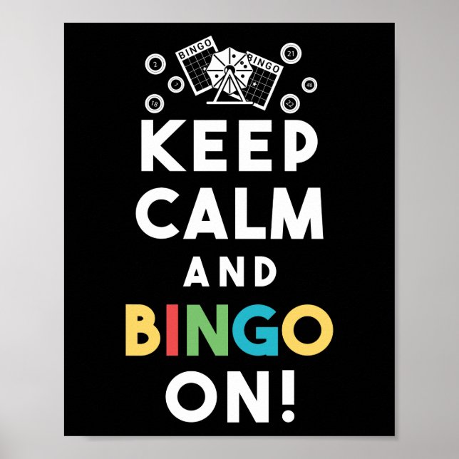 Keep Calm And Bingo On! Funny Lucky Gambling Poster (Front)