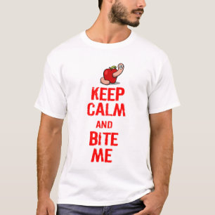KEEP CALM AND BITE ME T-Shirt