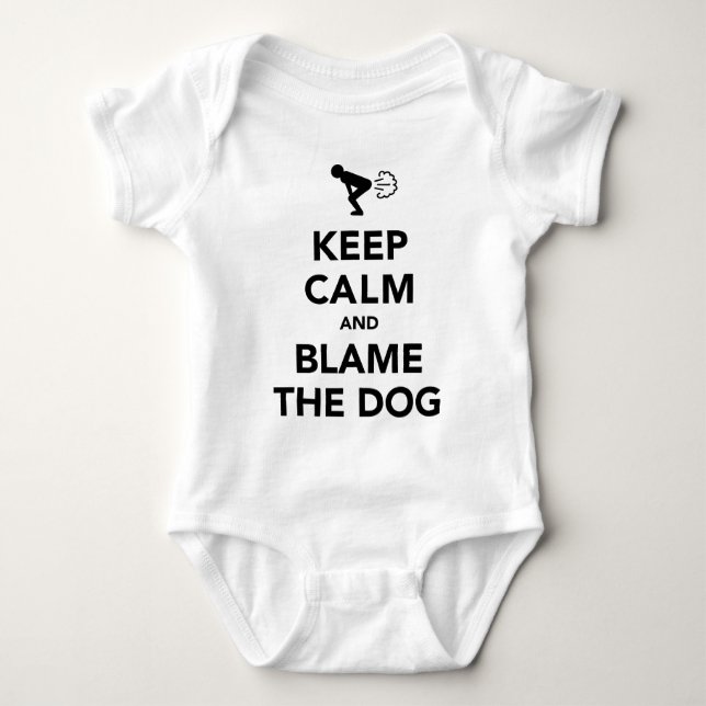 Keep Calm And Blame The Dog Baby Bodysuit (Front)