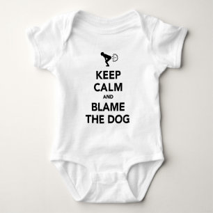 Keep Calm and Blame The Dog Baby Bodysuit