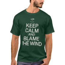 Keep Calm and Blame the Wind Funny Golf Gift