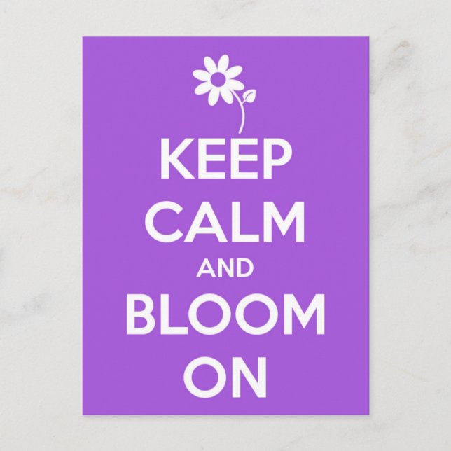 Keep Calm and Bloom On Purple Postcard (Front)