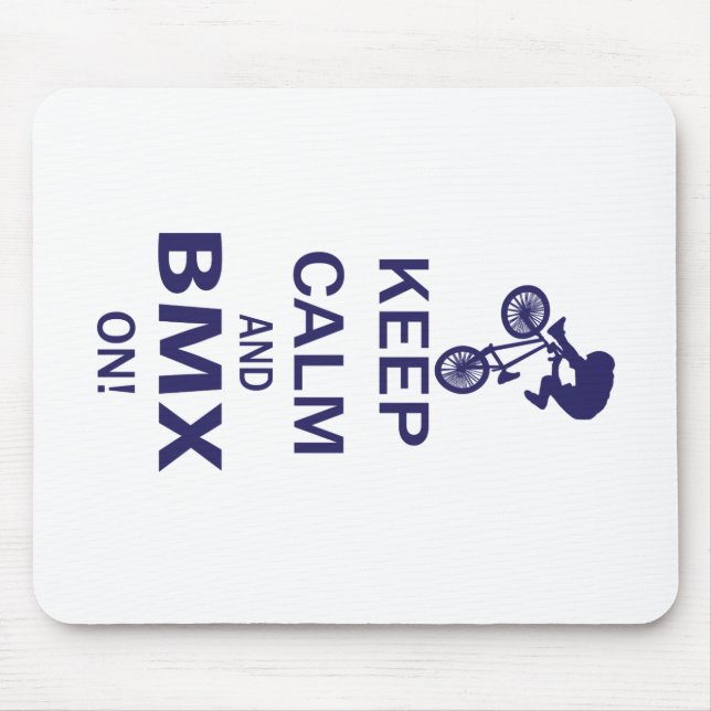 Keep Calm and BMX ON Mouse Pad (Front)