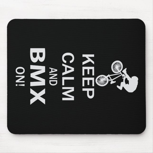 Keep Calm and BMX ON Mouse Pad (Front)