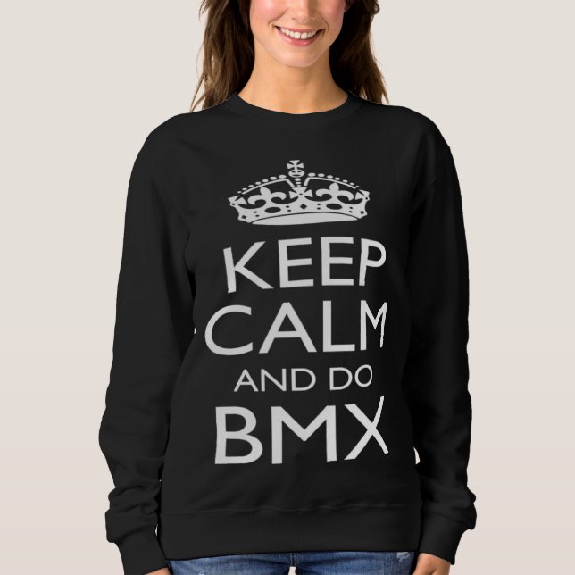 Keep Calm and BMX Practice Workout Summer Idea Sweatshirt (Front)