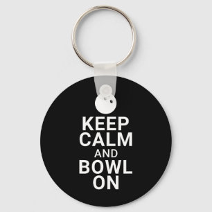 Keep Calm And Bowl On Key Ring
