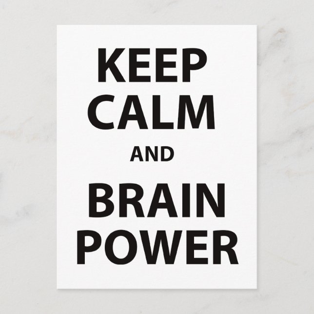 Keep Calm and Brain Power Postcard (Front)